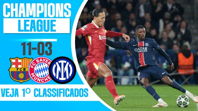 OITAVAS UEFA CHAMPIONS LEAGUE 2024/25 LIGA DOS CAMPEÕES RESULTADOS ARTILHEIROS E PRÓXIMOS JOGOS - 11 MAR 2025