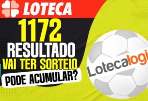 RESULTADO LOTECA 1172 GRADE LOTECA 1173 PODE ACUMULAR PRÊMIO VAI DEPENDER DO SORTEIO SAIBA PORQUE